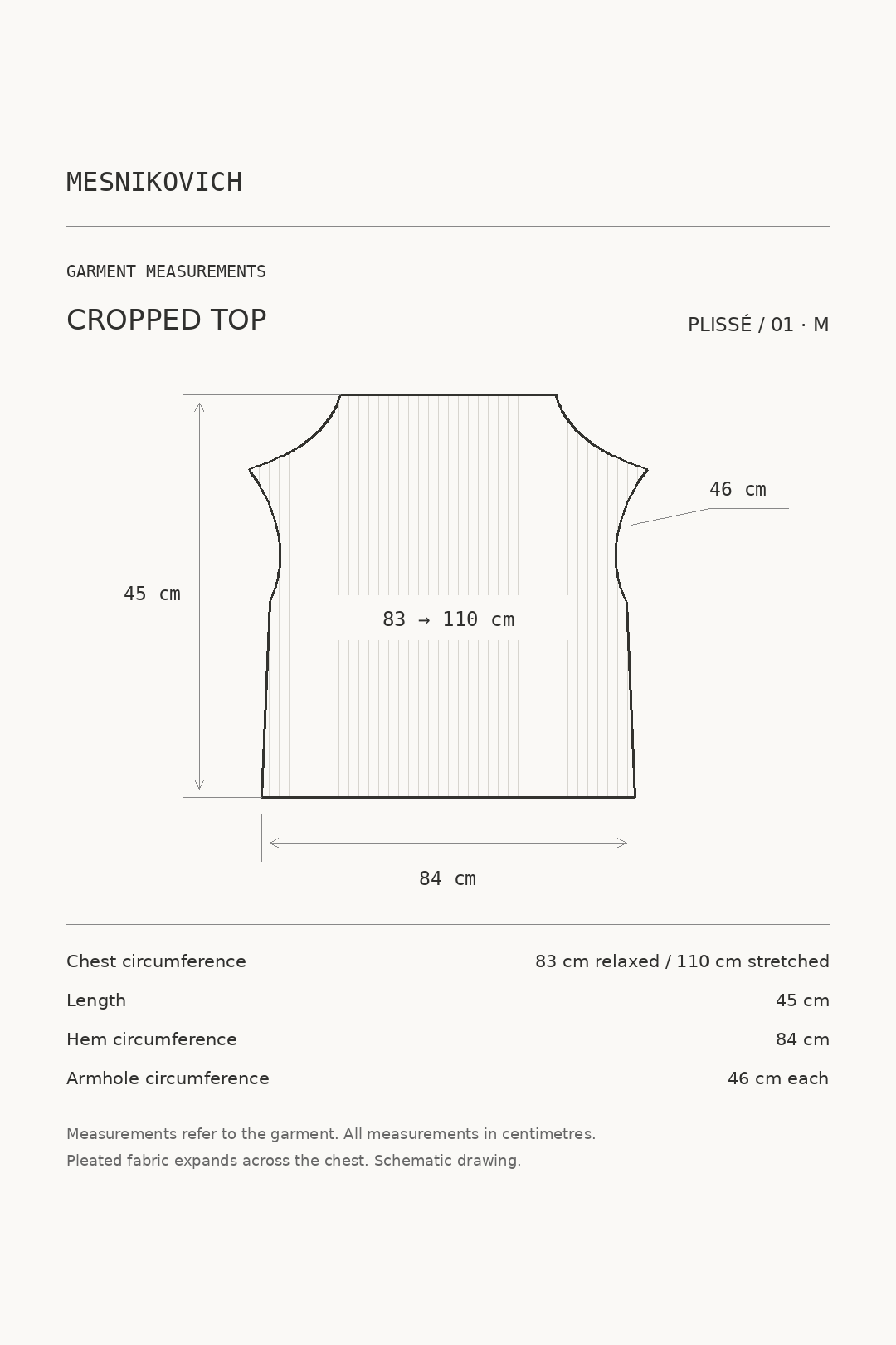 Size M garment measurements — PLISSÉ / 01 cropped top. Chest circumference 83 cm relaxed, stretches to 110 cm; length 45 cm; hem circumference 84 cm; armhole circumference 46 cm.